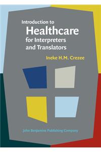 Introduction to Healthcare for Interpreters and Translators