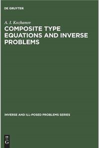 Composite Type Equations and Inverse Problems