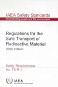 Regulations for the Safe Transport of Radioactive Material, Safety Requirements