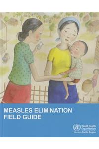 Measles elimination field guide