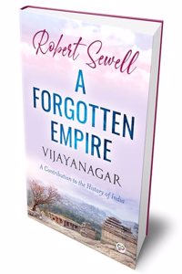 A Forgotten Empire: Vijayanagar (Deluxe Hardcover Book)
