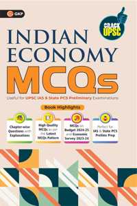GKP UPSC 2025: Objective Indian Economy Chapter-wise MCQs with Detailed Solutions 4ed for UPSC IAS and State PCS/PSC Preliminary Examination| MCQ Question Bank for UPSC Civil Services Examination Prelims