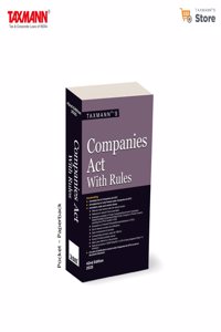 Taxmann's Companies Act with Rules [Pocket | Paperback] â€“ Authentic resource covering the annotated text of the Companies Act with 55+ Rules, Circulars, Notifications, & Exemptions [2025]