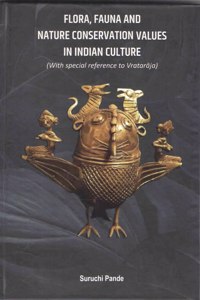 FLORA,FAUNA AND NATURE CONSERVATION VALUES IN INDIAN CULTURE