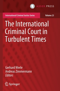 International Criminal Court in Turbulent Times