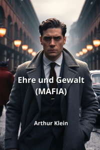 Ehre und Gewalt (MAFIA)