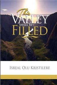 This Valley Shall Be Filled