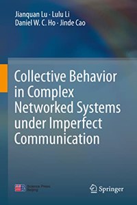 Collective Behavior in Complex Networked Systems Under Imperfect Communication