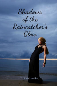 Shadows of the Raincatcher's Glow