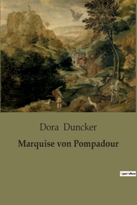 Marquise von Pompadour