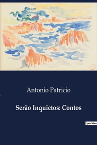 Serão Inquietos
