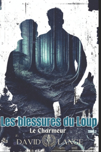 Les blessures du Loup