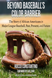 Beyond Baseball's Color Barrier
