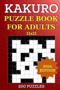 Kakuro Puzzle Book for Adults - 200 Puzzles (11x11)