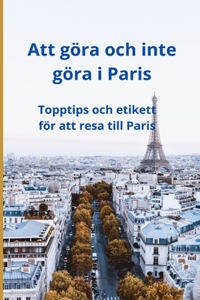 Att göra och inte göra i Paris