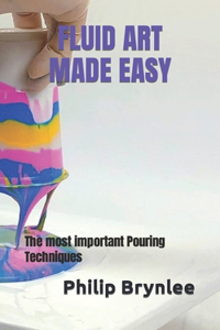 Fluid Art Made Easy