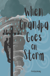 When Grandpa Goes on Storm