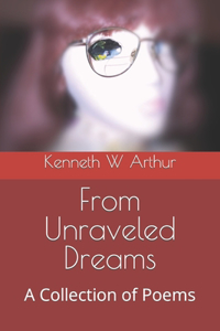 From Unraveled Dreams