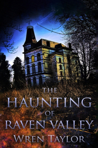 Haunting of Raven Valley