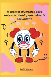 6 cuentos divertidos para antes de dormir para niños de secundaria