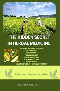 The hidden secret in herbal medicine