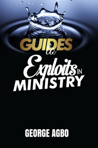 Guide to Exploit in Ministry