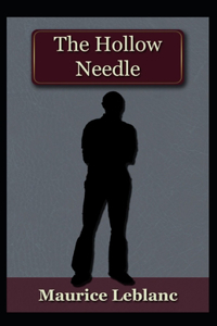 The Hollow Needle by Maurice Leblanc