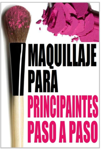 Maquillaje Para Principiantes Paso a Paso