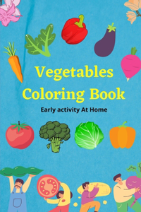 Vegetables from A to Z Coloring Book for Kids and Toddlers - PreSchool/ Early Learning Children Activity Book