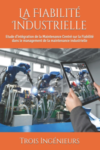 La Fiabilité Industrielle