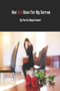 One Red Rose for My Sorrow