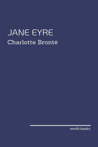 Jane Eyre by Charlotte Brontë