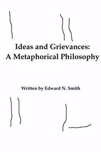 Ideas and Grievances