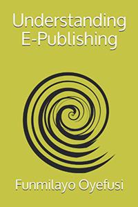 Understanding E-Publishing