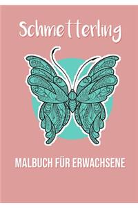 Schmetterlinge Malbuch für Erwachsene