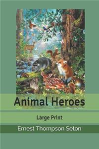 Animal Heroes
