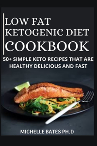 Low Fat Ketogenic Diet Cookbook