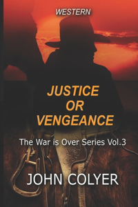 Justice or Vengeance