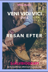 Veni Vidi Vici - Resan Efter