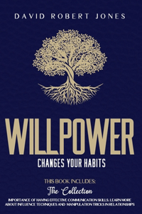Willpower Changes Your Habits