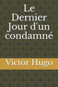 Le Dernier Jour d'un condamné
