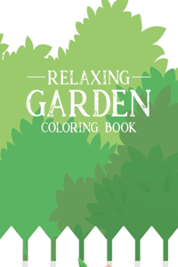 Relaxing Garden Coloring Book