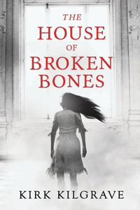 The House of Broken Bones