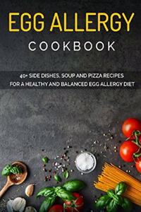 Egg Allergy Cookbook