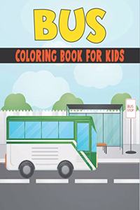 Bus Coloring Book For Kids