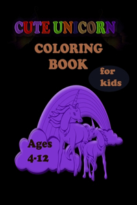 Cute Unicorn Coloring Book for kids ages 4-8