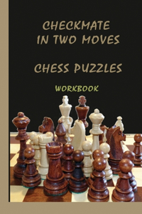 Checkmate in two moves Chess puzzles workbook