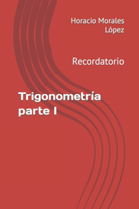 Trigonometría parte I