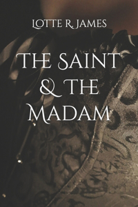 Saint & The Madam