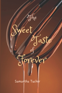 Sweet Taste of Forever